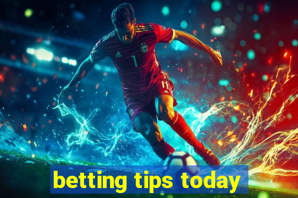 betting tips today